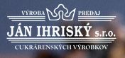 Cukráreň IHRISKÝ, výroba a predaj cukrárenských výrobkov Nová Dubnica